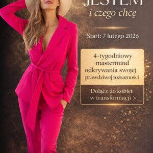 Kim jestem i czego chcę dla siebie